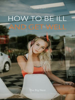 cover image of How to be Ill and Get Well